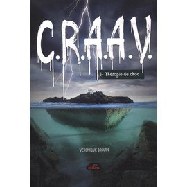 C.R.A.A.V. 01 : Thérapie de choc