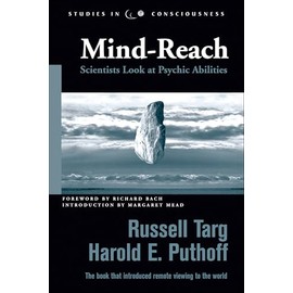 Mind-Reach: Scientists Look at Psychic Abilities