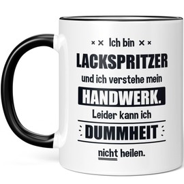 JUNIWORDS Tasse, Ich bin Lackspritzer und ich verstehe mein Handwerk. Leider kann ich Dummheit nicht heilen, Schwarz (6243300)