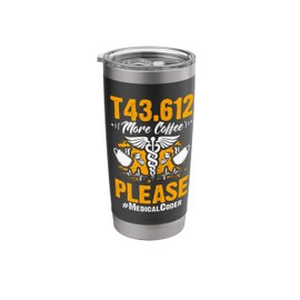 T43 Coffee Medical Coding Clinical Biller Medical Coder Stainless Steel Insulated Tumbler