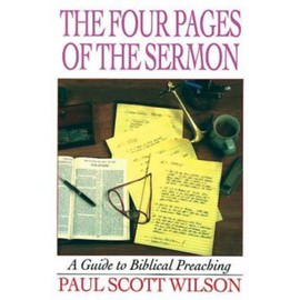 The Four Pages of the Sermon: A Guide to Biblical Preaching