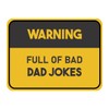 Classic Framed Plus Warning Full Of Bad Dad Jokes Door