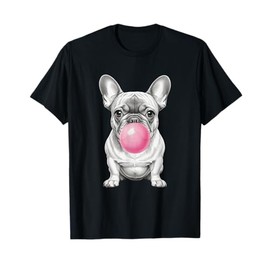 Funny Frenchie Lover Clothing: French Bulldog Blowing Bubble T-Shirt for Men Women Kids