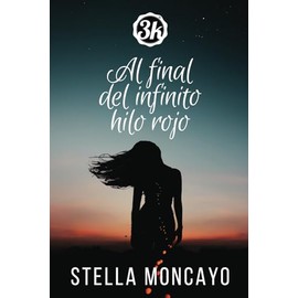 AL FINAL DEL INFINITO HILO ROJO: Finalista Premio3k (edición de bolsillo)