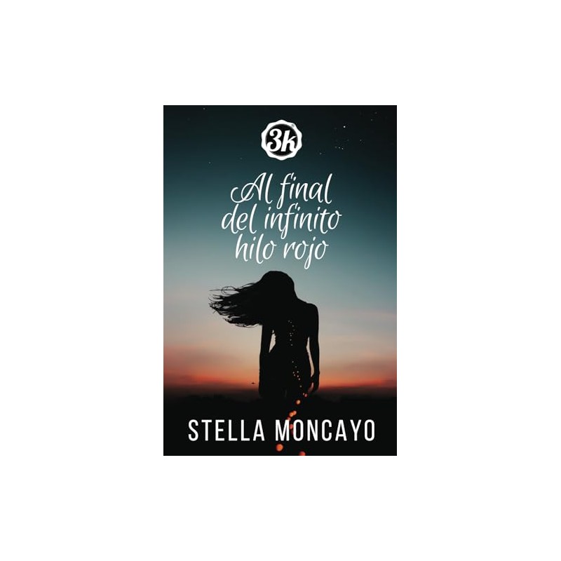 AL FINAL DEL INFINITO HILO ROJO: Finalista Premio3k (edición de