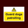 Guard dogs patrolling Plastic Sign (S52) - CCTV, Security, Warning,