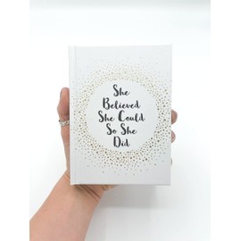 She Believed She Could So She Did: Inspirational Quotes For Women