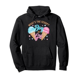 Whats The Scoop Gender Reveal Decorations Boy Or Girl Pullover Hoodie