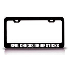 Custom Brother - Real Chicks Drive Sticks Girl Power Metal Car SUV Truck License Plate Frame Bl m77