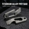 Titanium EDC Pry Bar Multitool, Mini Keychain Prybar Tool with
