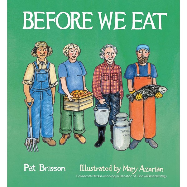 Before We Eat: From Farm to Table