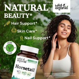 Wild & Organic Horsetail Herb Capsules 800 mg - Hair, Skin & Nail Support with Horsetail Extract Supplement - 60 Vegan Capsules - 30 Days Supply - No Fillers, Non-GMO