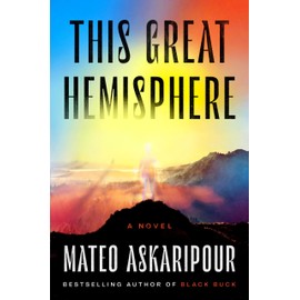 This Great Hemisphere: A Novel