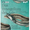 Das Evangelium der Aale: Ungekürzte Lesung mit Johann von Bülow