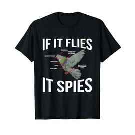 If It Flies It Spies Cool Pigeon Funny Pigeon Design Doves T-Shirt