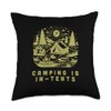 Camping is in-tents Nature Outdoors Backpacking Exploration Throw Pillow