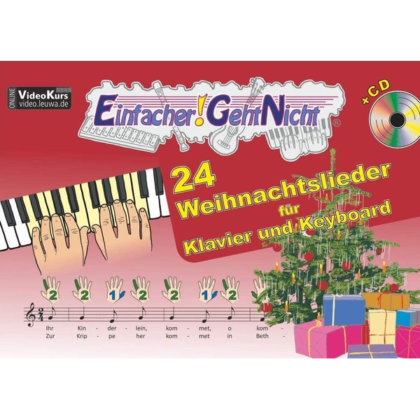 Einfacher!-Geht-Nicht: 24 Weihnachtslieder für Klavier und Keyboard mit CD: Das