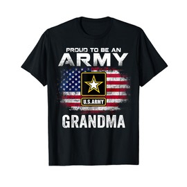 Proud To Be An Army Grandma With American Flag Gift Veteran T-Shirt