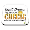 CS390 Sweet Dreams are Made of Cheese who am i