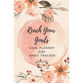 Reach Your Goals: Goal Planner and Habit Tracker