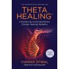 ThetaHealing®: Introducing an Extraordinary Energy Healing Modality