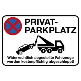 Privatparkplatz Sign | 30 x 20 cm | "Privat-Parkplatz - Widerrechtlich abgestellte Fahrzeuge werden kostenpflichtig abgeschleppt!" | Notice Sign 3 mm | Sturdy Hard Foam Board