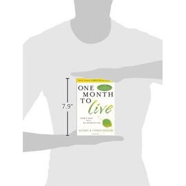One Month to Live: Thirty Days to a No-Regrets Life