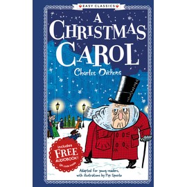 Easy Classic: A Christmas Carol (Hardback Gift Edition) by Charles Dickens (The Charles Dicken's Children's Collection) - Abridged for Ages 7+
