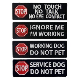 Service Dog Stop No Touch Talk Eye Contact Do Not Pet Working Ignore Me Vest/Harnesses Morale Tactical Patch Embroidered Badge Fastener Hook & Loop Emblem, 1.25 X 3.85 Inch, 4 Pcs