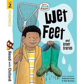 Read with Oxford Stage 2 Biff, Chip and Kipper Wet Feet and Other Stories
