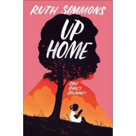 Up Home : One Girl's Journey by Ruth J. Simmons (2023, Hardcover)