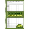 Mini Golf ScoreCards: 150 Score Sheets for Mini Golf Players,
