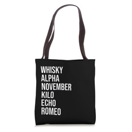Funny British Slang Whisky Alpha November Kilo Echo Romeo Tote Bag