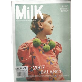 MILK MAGAZINE #57 ENGLISH EDITION SEPT 2017, FOCUSED ON KIDS, FOR MODERN PARENTS