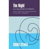 The Night as a Wellspring of Strength: Sleep, Spiritual Encounters,
