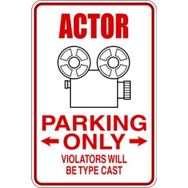 Wall Decal Actor Parking Signs Funny Interesting Odd Saying Quote Humorous Amusing Comic Witty Entertaiining Whinsical Holiday Gift Decorating Ideas Sticker - Size: 9 Inches X 18 Inches