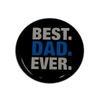 Best Dad Ever, Daddy Fridge Magnet, Daddy Fridge Magnet, Dad
