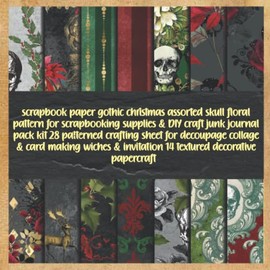 scrapbook paper gothic christmas assorted skull floral pattern for scrapbooking supplies & DIY craft junk journal pack kit 28 patterned crafting sheet ... invitation 14 textured decorative papercraft