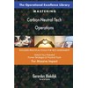 The Operational Excellence Library; Mastering Carbon-Neutral Tech Operations