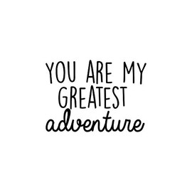 Vinyl Wall Art Decal - You are My Greatest Adventure - 17" x 24" - Cute Inspirational Quote for Home Bedroom Living Room Apartment Nursery Playroom Door Decor