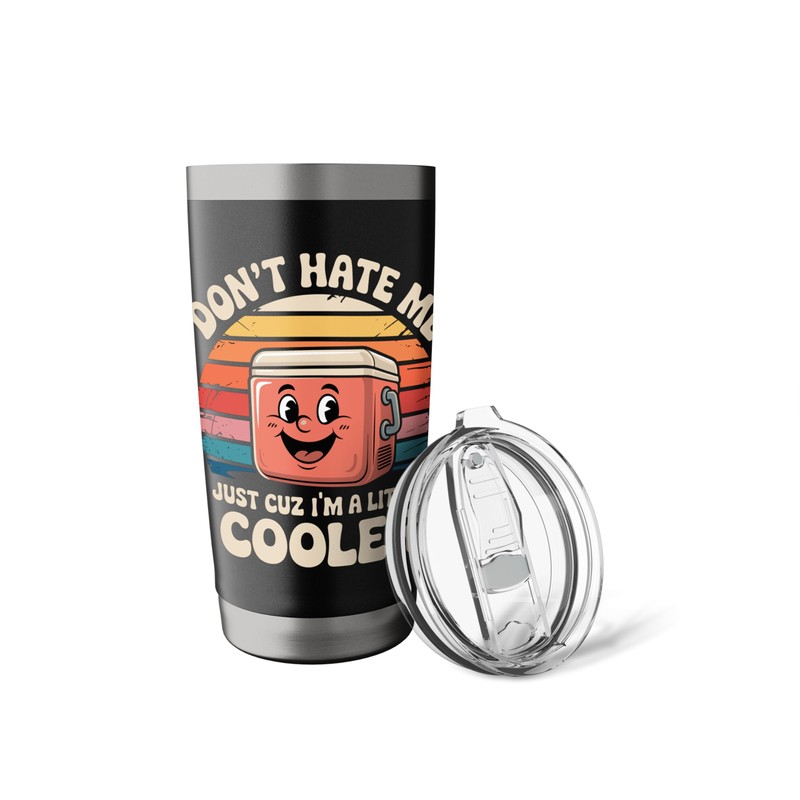 Retro Don't Hate Me Just Cuz I'm Little Cooler Funny