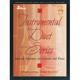 Instrumental Duet Series - Book 3: (Worship Suite) Stylized Selections for Clarinet and Piano