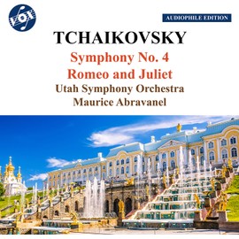 Pyotr Ilyich Tchaikovsky: Symphony No. 4 & Romeo and Juliet
