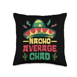 Not Your Ordinary Name. Nacho Average Chad Throw Pillow, 16x16, Multicolor