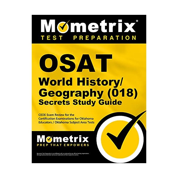 OSAT World History/Geography (018) Secrets Study Guide: CEOE Exam Review