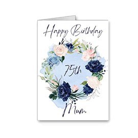 Happy 75th 75 Birthday mum CARD pretty floral flowers