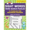 Sight Words Word Search Puzzles: 75 Puzzles for Beginning Readers