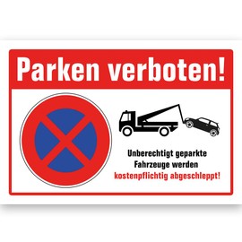 Parken Verboten Sign, 20 x 30 cm, Private Parking Sign - Weatherproof Tow Sign Made of 3 mm Hard Foam Plastic - False Parkers Are Towed - German Production #150