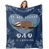 Dad Birthday Gifts, Dad is Charging Sloth Blanket from Daughter