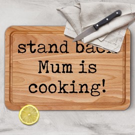 Stand Back Mum is Cooking Chopping Board Funny Mothers Day Gift from Son Daughter Mom Kitchen Accessories Cheese Board